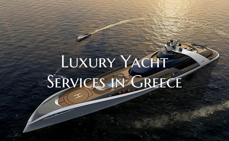 Luxury Yacht Services in Gre...